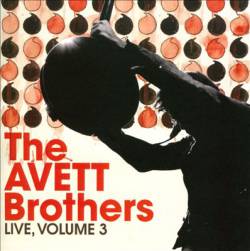 The Avett Brothers : Live, Vol. 3